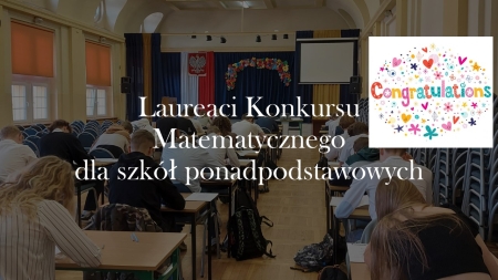 Laureaci Bolesławieckiego Konkursu Matematycznego dla klas I i II liceum i techn...