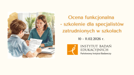 Ocena funkcjonalna - szkolenie dla specjalistów zatrudnionych w szkołach