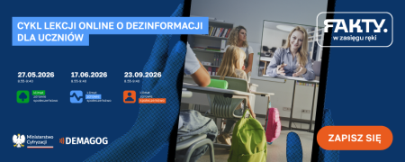 Cykl lekcji online: Fakty w zasięgu ręki – budujemy odporność na dezinformację.