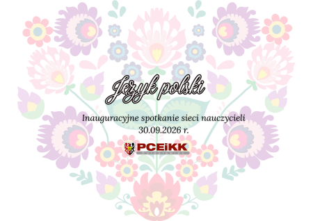 Język polski - pierwsze spotkanie sieci nauczycieli